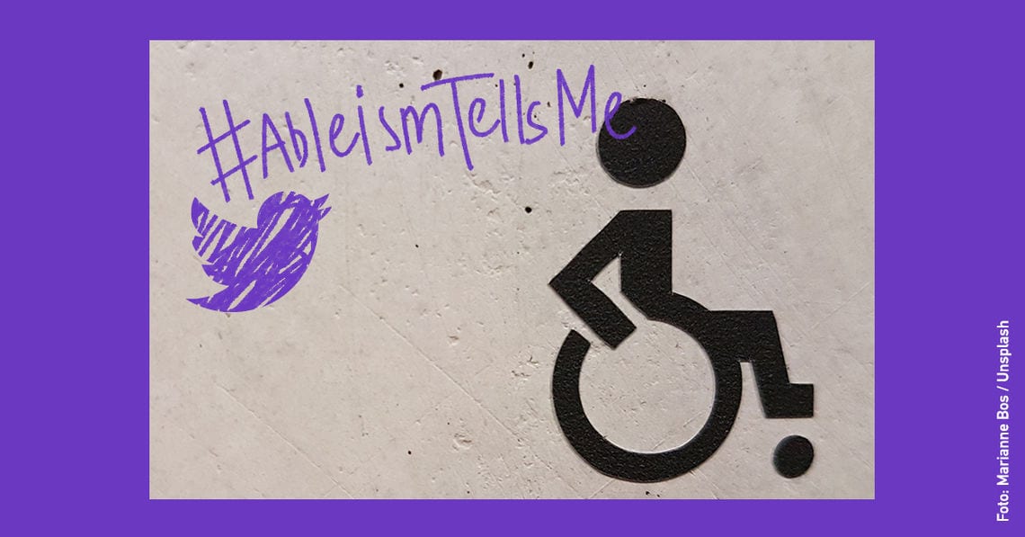 #AbleismTellsMe: Menschen mit Behinderung erzählen von Diskriminierung